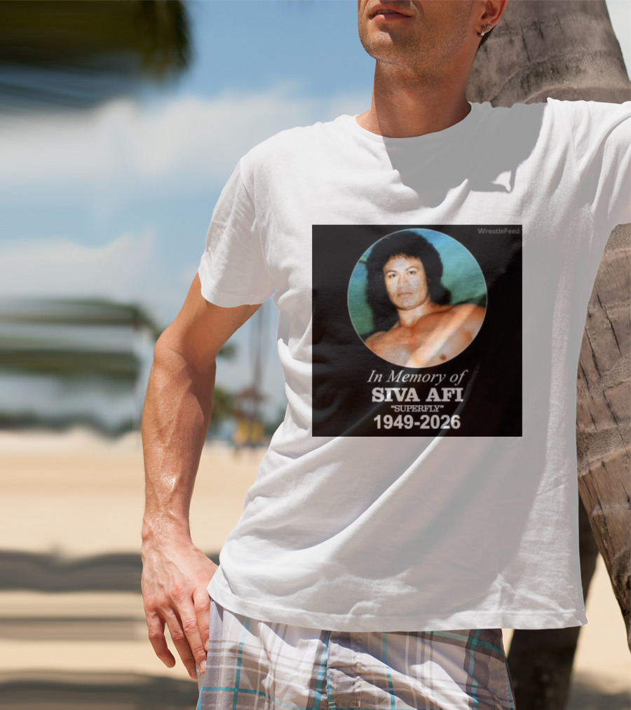 In Memory Of Siva Afi Superfly 1949 2026 WrestleFeed T-Shirt