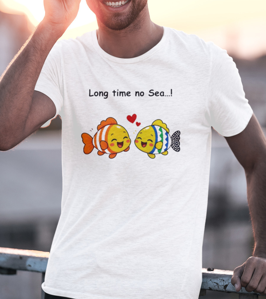 Long Time No Sea Cute Fish Ocean Pun With Heart T-Shirt