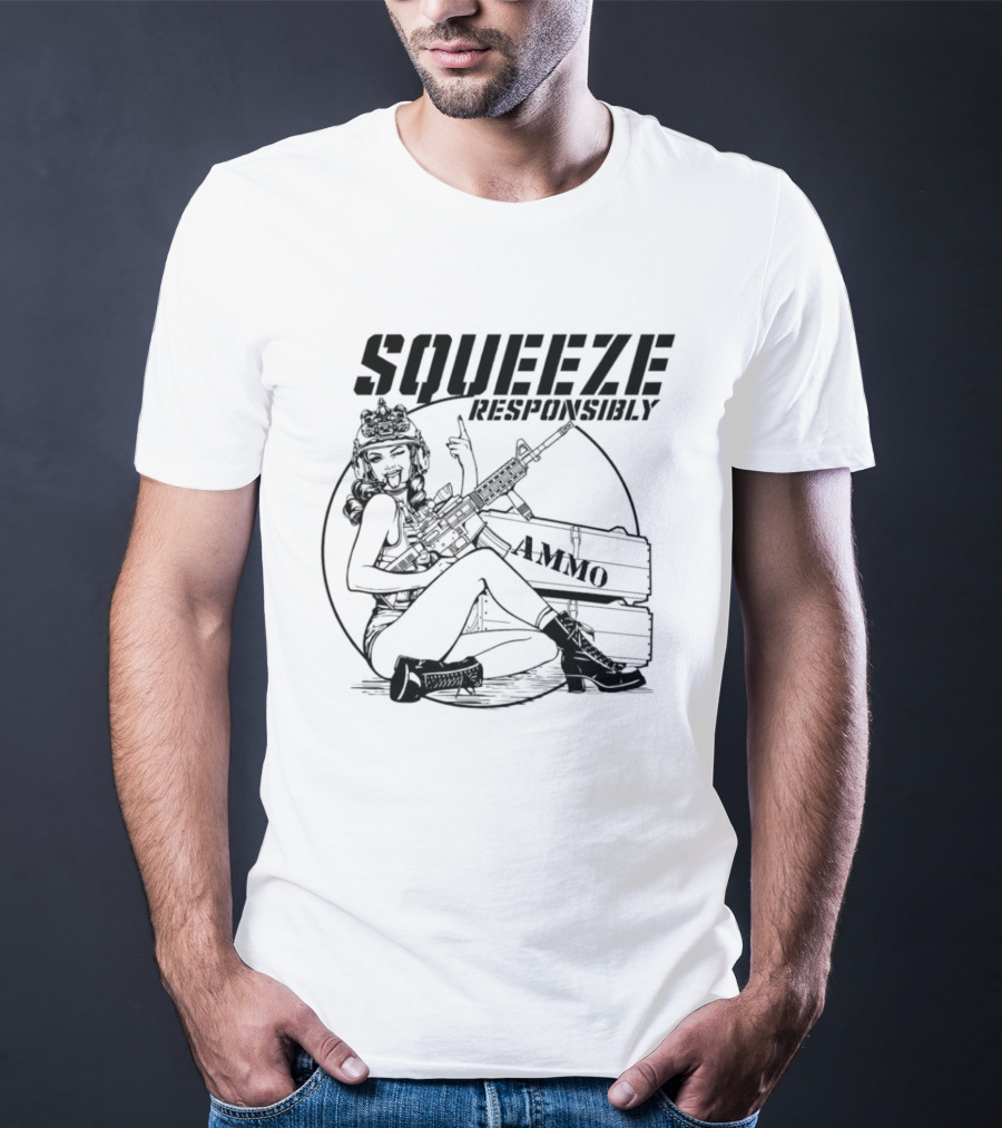 Squeeze Responsibly Pin Up Girl Ammo T-Shirt