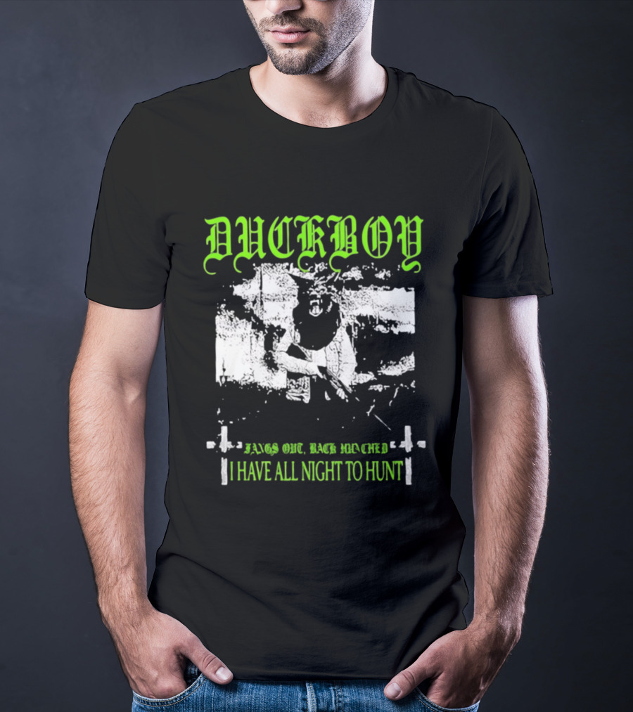 Duckboy Bags Out Back Reordered I Have All Night To Hunt T-Shirt