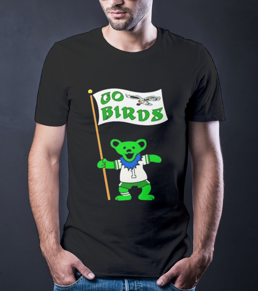 Grateful Dead Dancing Bear Philadelphia Eagles Go Birds Football T-Shirt