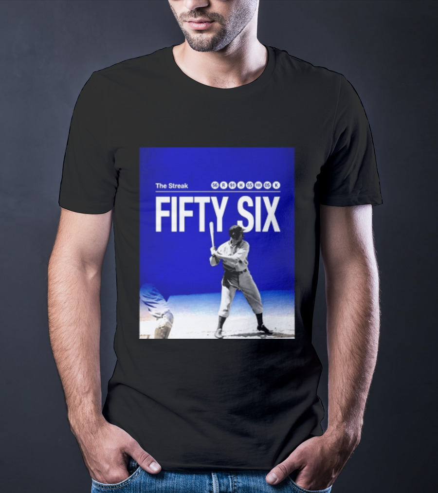 Joe DiMaggio The Streak Fifty Six Baseball Legend Yankees Fifty Six T-Shirt
