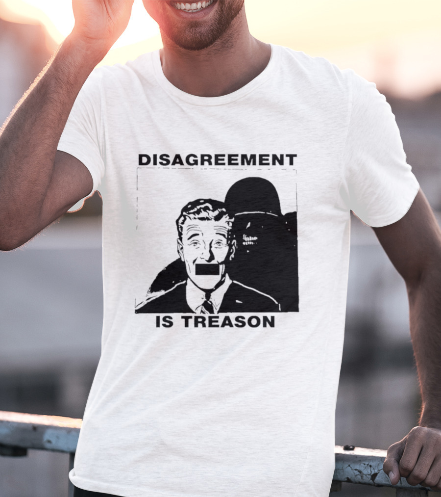 Disagreement Is Treason Retro Dystopian Censorship T-Shirt