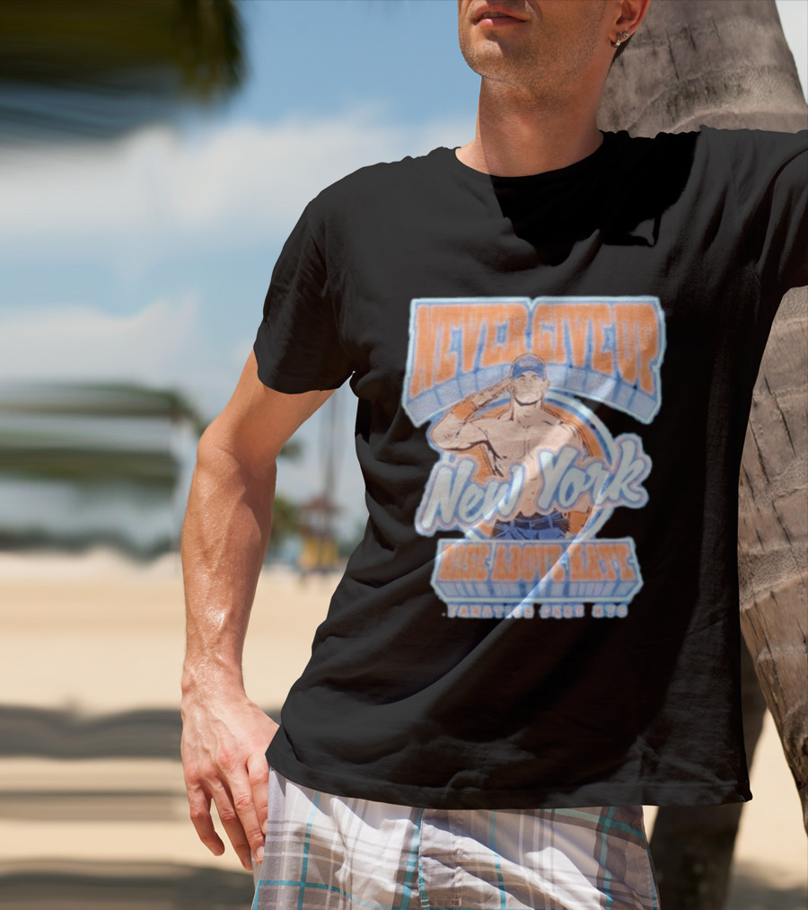 Never Give Up New York Rise Above Hate Fanatics Fest NYC T-Shirt