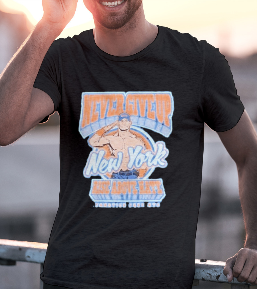 Never Give Up New York Rise Above Hate Fanatics Fest NYC T-Shirt