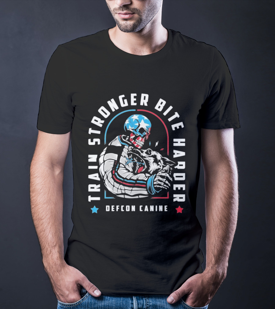 Train Stronger Bite Harder Skeleton Dog Defcon Canine T-Shirt