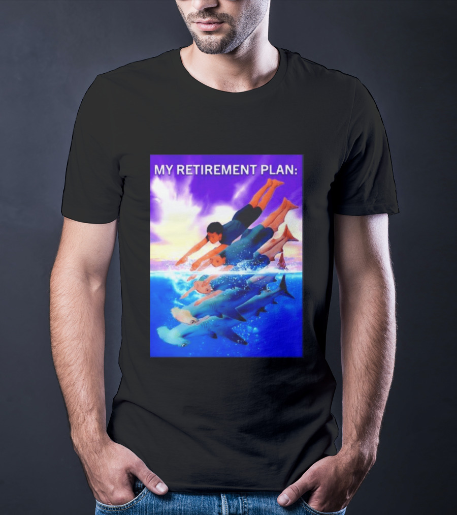 My Retirement Plan Hammerhead Shark Swimming Diving Adventure T-Shirt