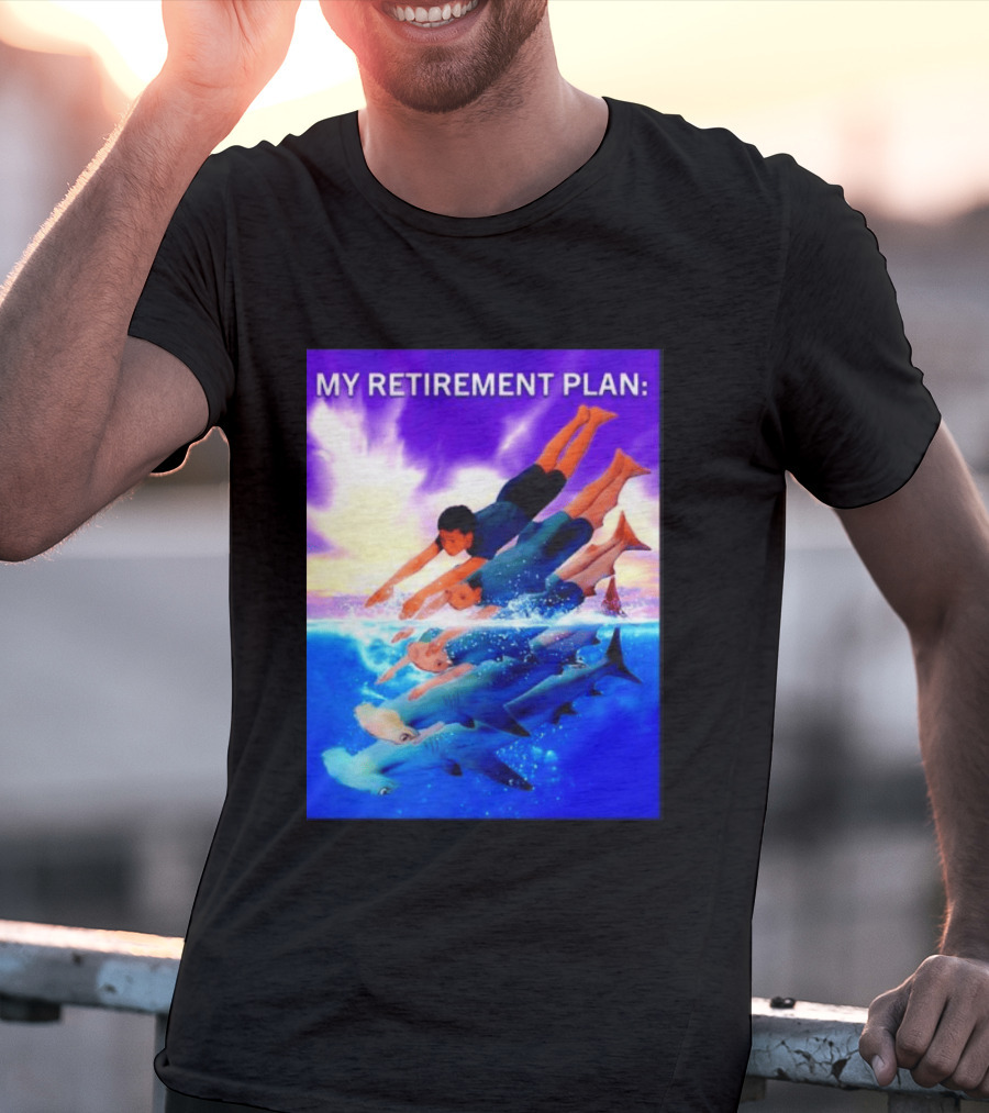 My Retirement Plan Hammerhead Shark Swimming Diving Adventure T-Shirt