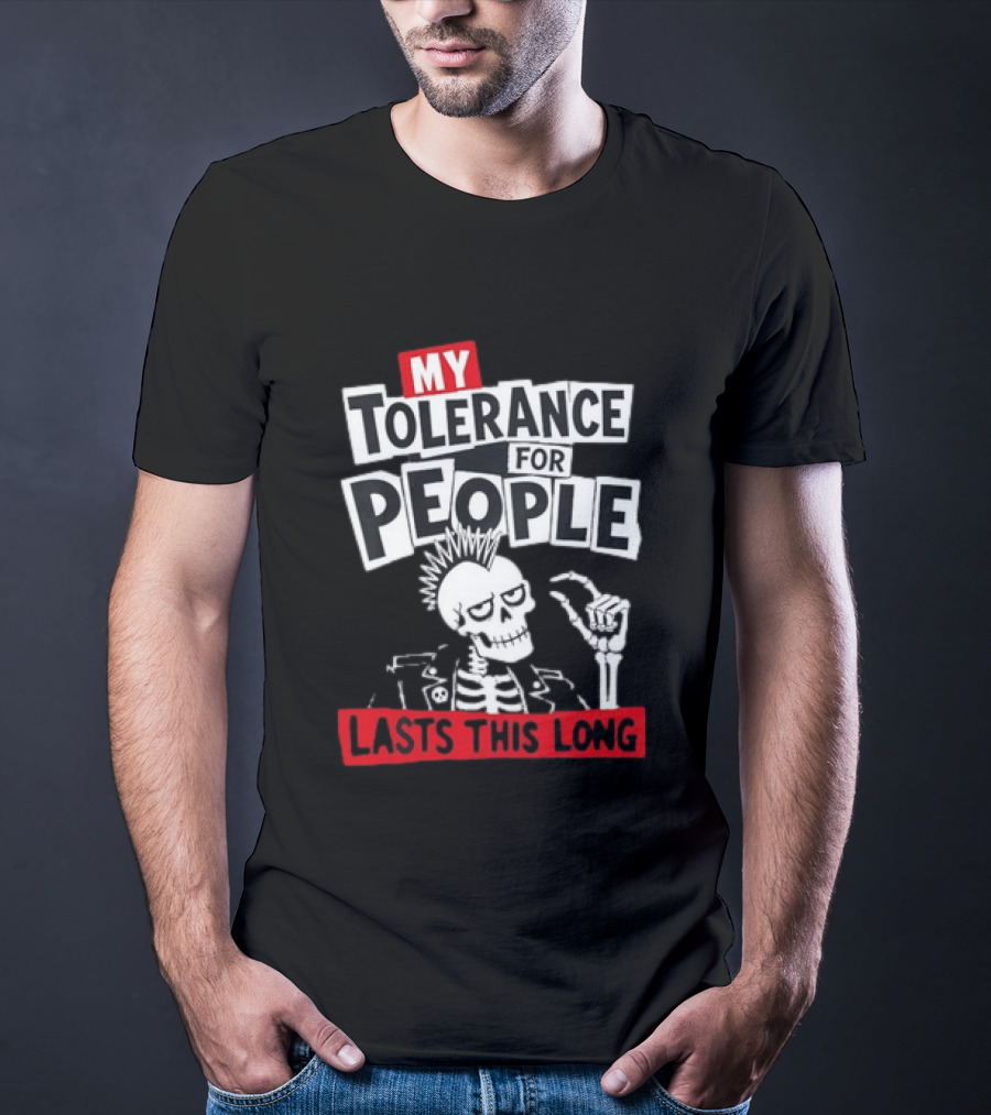 My Tolerance For People Lasts This Long Punk Skull Mohawk Skeleton T-Shirt