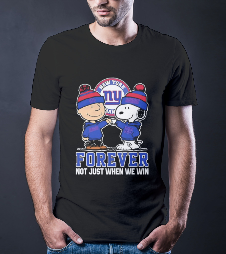 Peanuts Gang Forever New York Giants Not Just When We Win T-Shirt