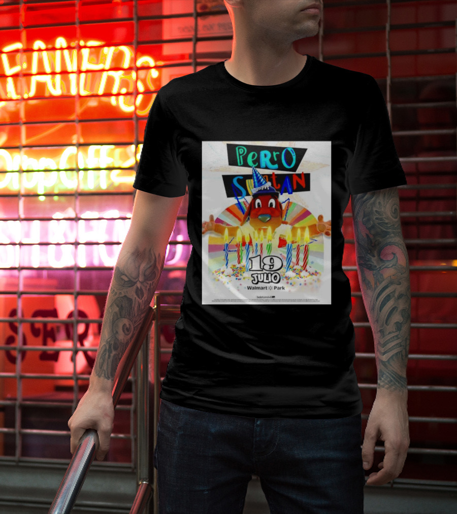 Perro Sultan Birthday Event 19 Julio Walmart Park Celebration T-Shirt