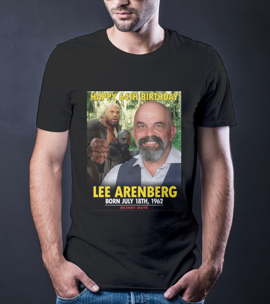 Happy 64th Birthday Lee Arenberg Born July 18th 1962 Disney Dave T-Shirt