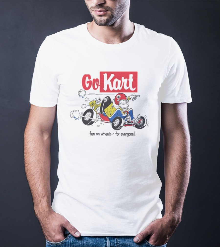 Go Kart Fun On Wheels For Everyone Red Helmet Racing Adventure T-Shirt