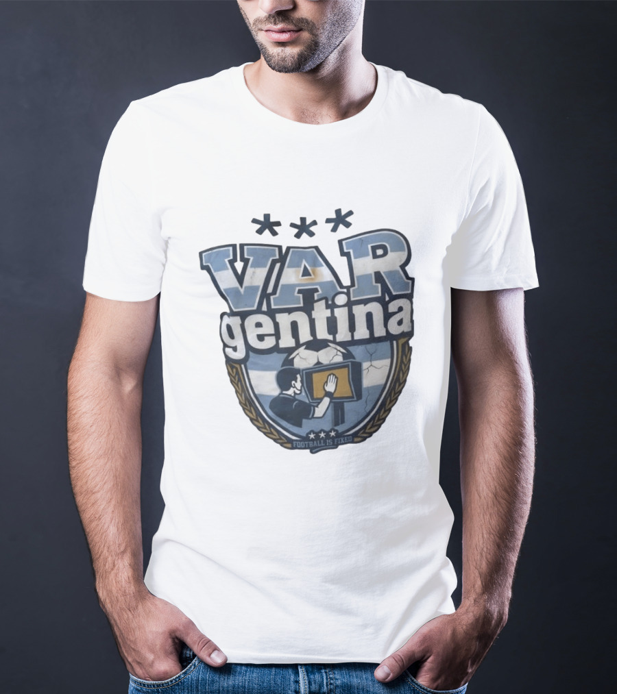 VAR Gentina Football Is Fixed Soccer Crest T-Shirt