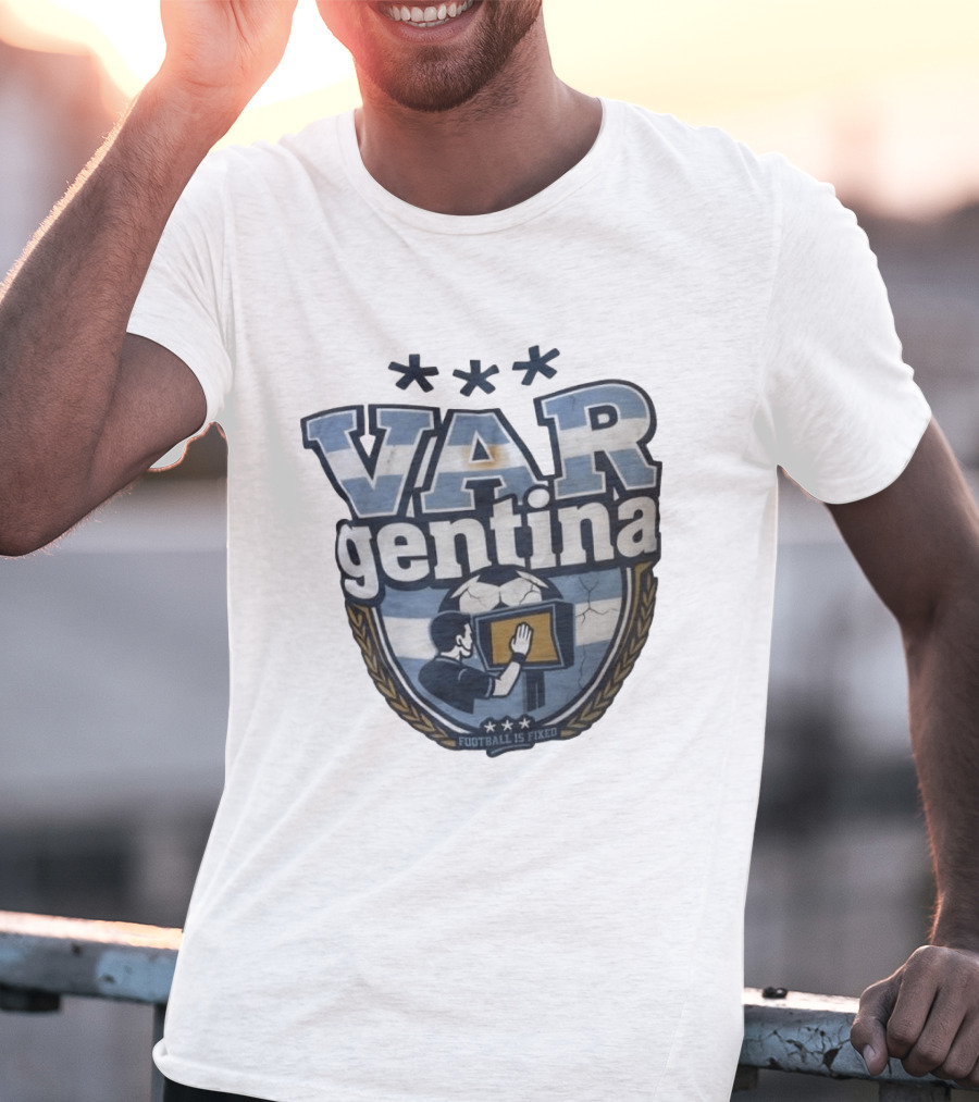 VAR Gentina Football Is Fixed Soccer Crest T-Shirt
