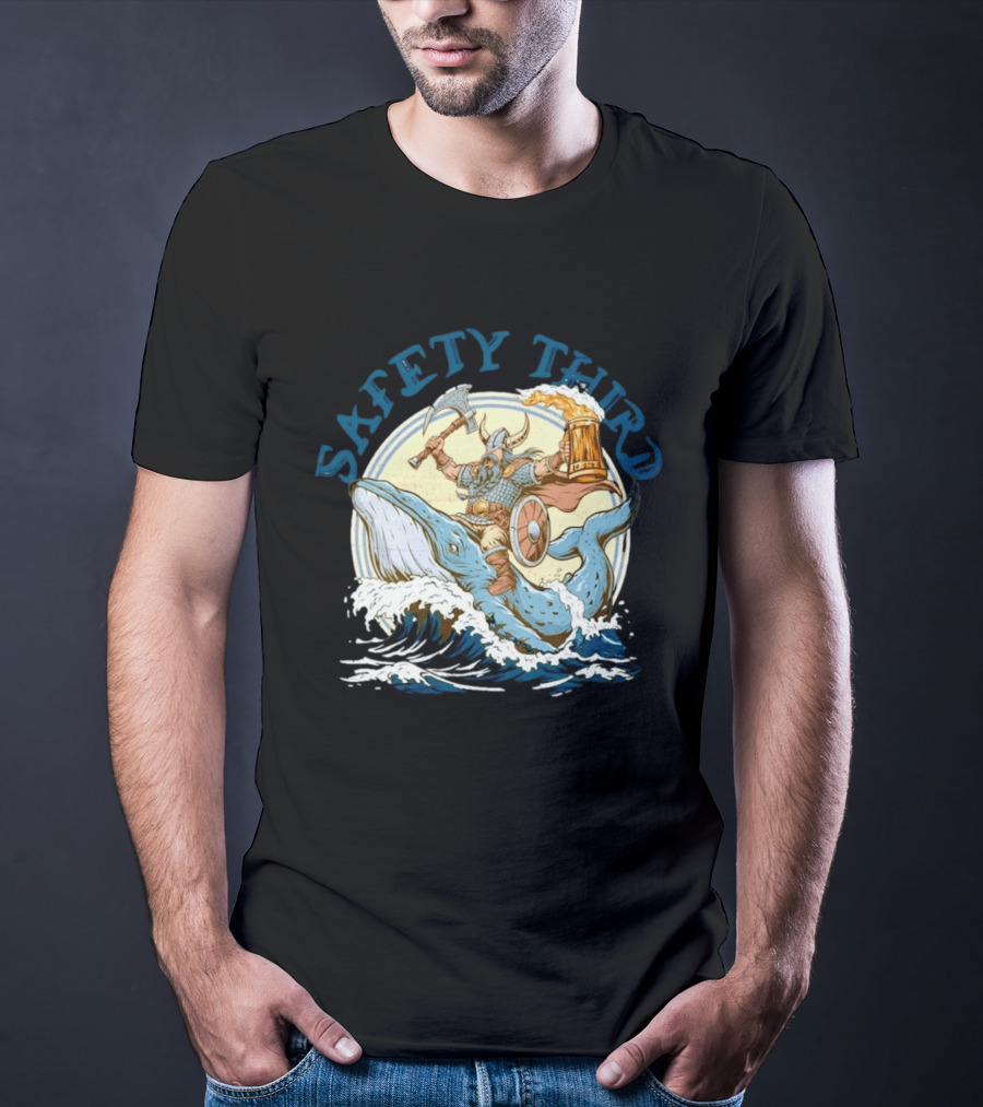 Safety Third Viking Riding A Whale With Beer And Axe T-Shirt