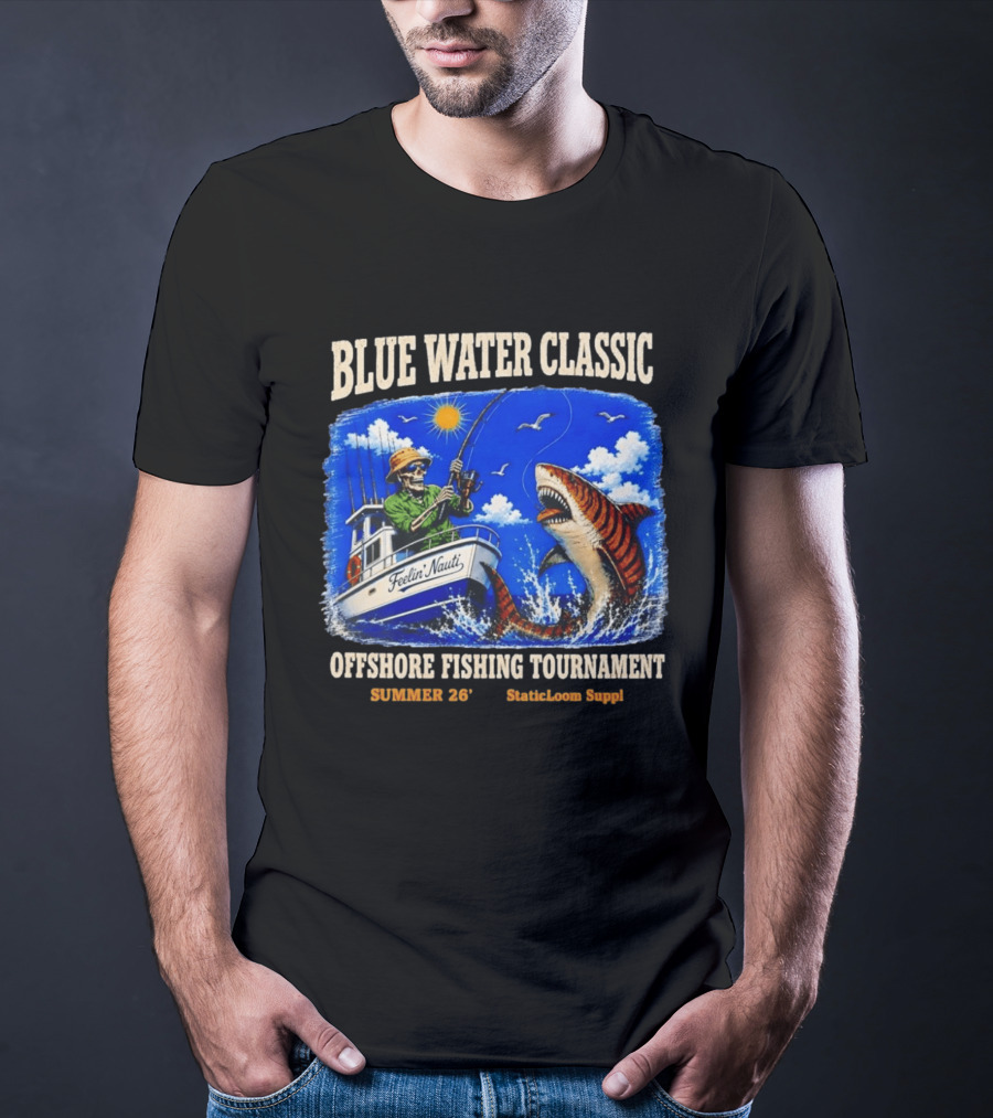 Blue Water Classic Skeleton Angler Shark Offshore Fishing Tournament Summer 26 Staticloom Supply T-Shirt