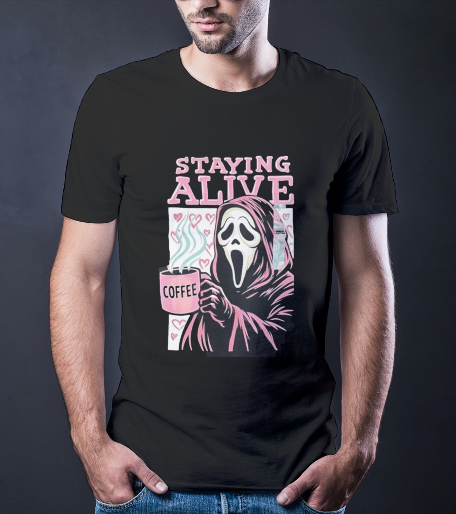 Staying Alive Ghostface Coffee T-Shirt