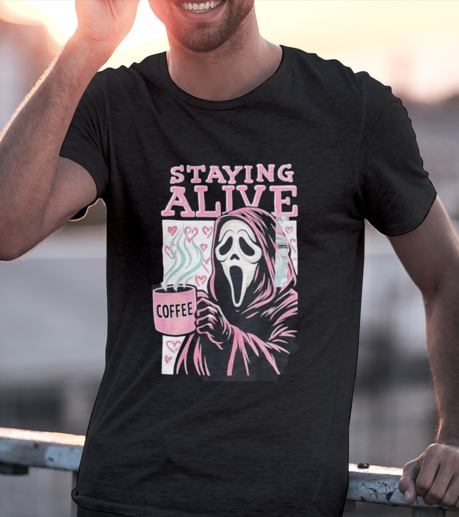 Staying Alive Ghostface Coffee T-Shirt