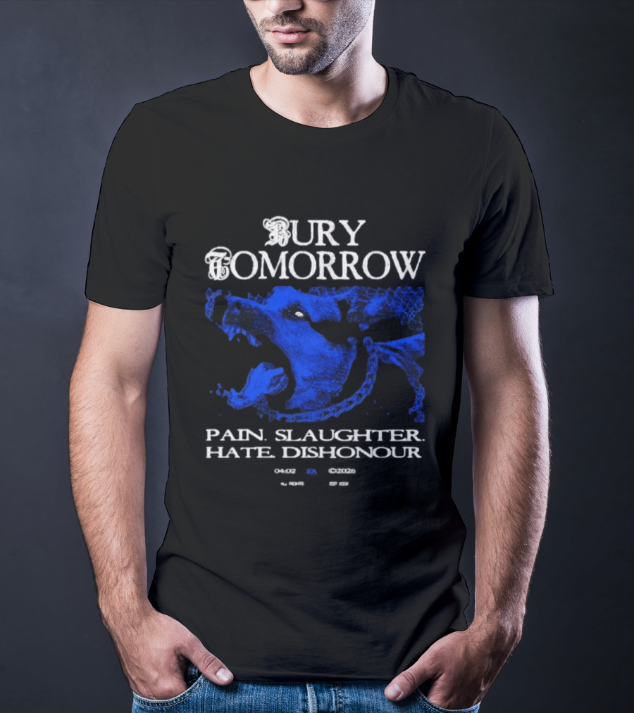 Bury Tomorrow Pain Slaughter Hate Dishonour Tour Dates UK Europe USA T-Shirt