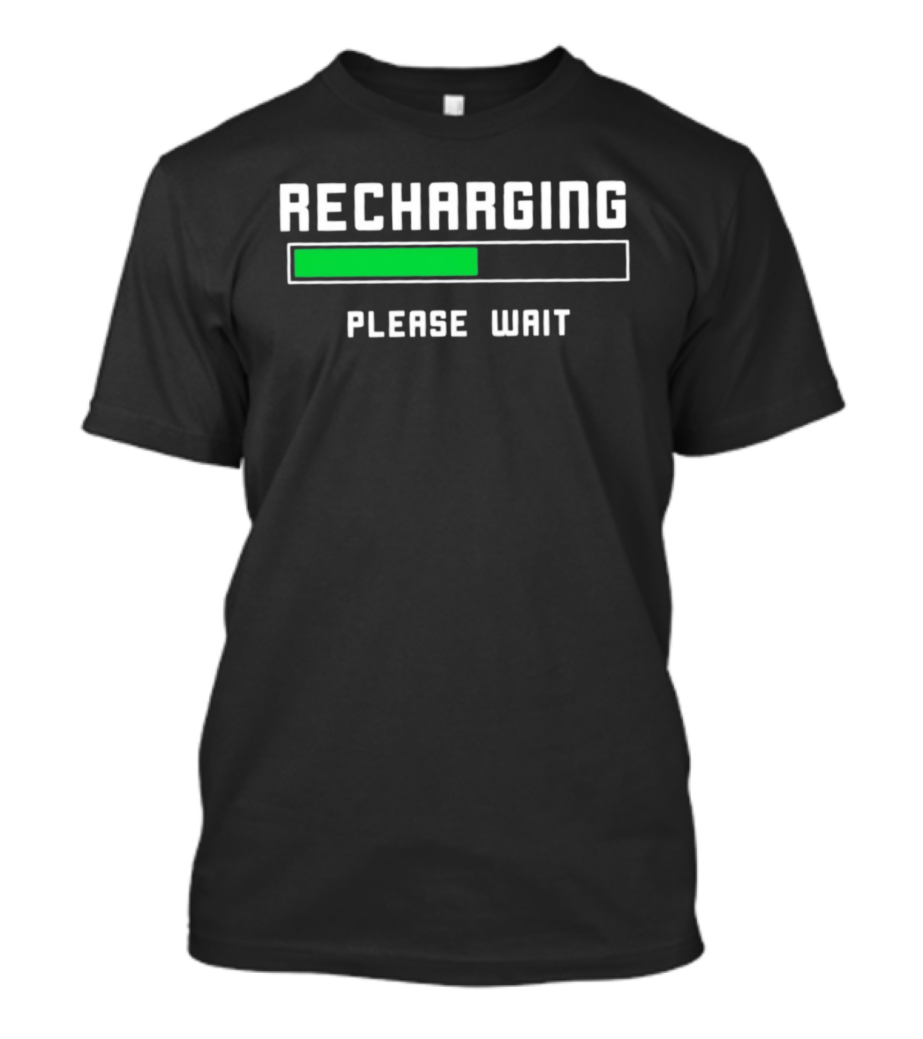 Recharging Please Wait Loading Bar Progress T-Shirt