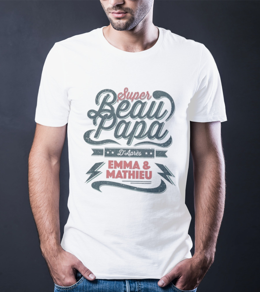 Super Beau Papa D'après Emma & Mathieu Stepfather T-Shirt