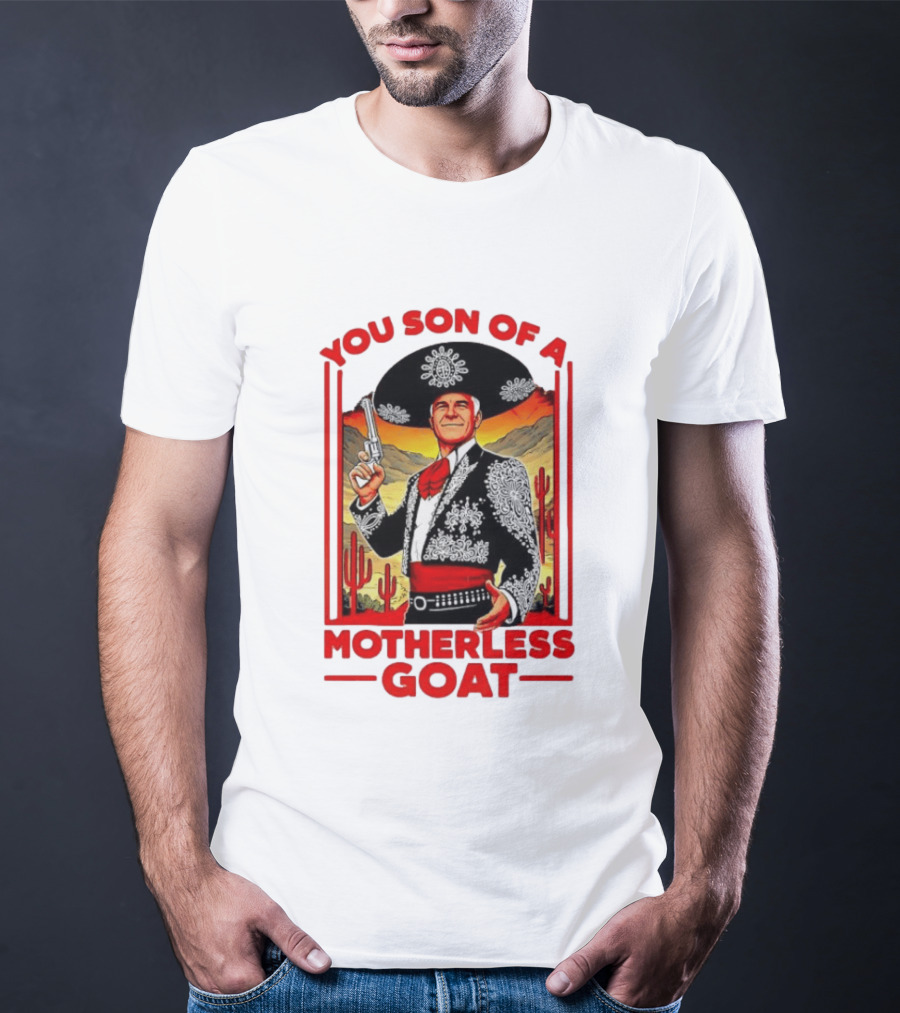 You Son Of A Motherless Goat Mariachi Desert Scene T-Shirt