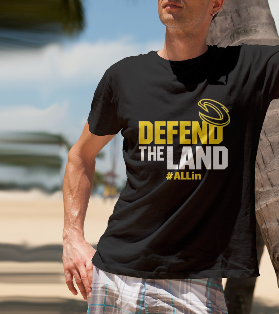 Cleveland Cavaliers Defend The Land #ALLin T-Shirt