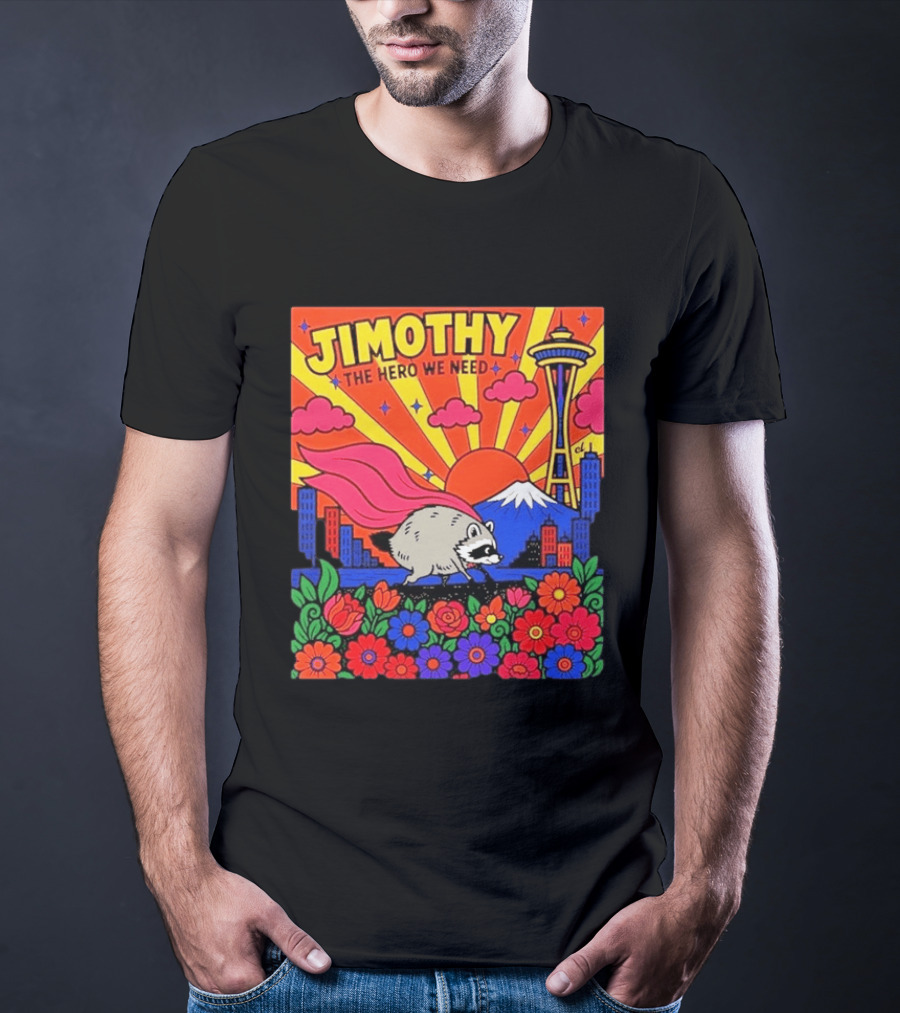 Jimothy The Hero We Need Seattle Skyline Floral Raccoon Superhero T-Shirt