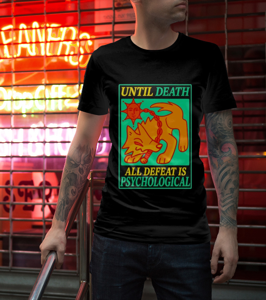 Until Death All Defeat Is Psychological Wolf And Sun Motif T-Shirt