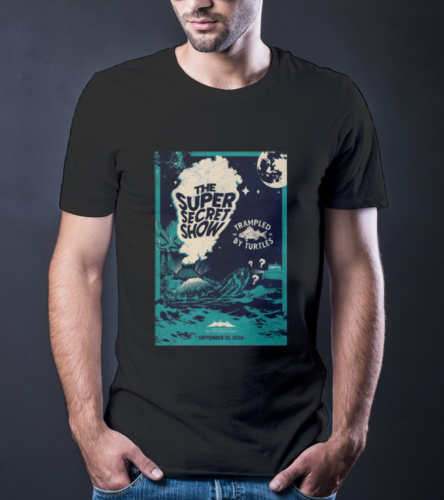 The Super Secret Show Trampled By Turtles Big Top Chautauqua Bayfield WI September 10 2026 T-Shirt