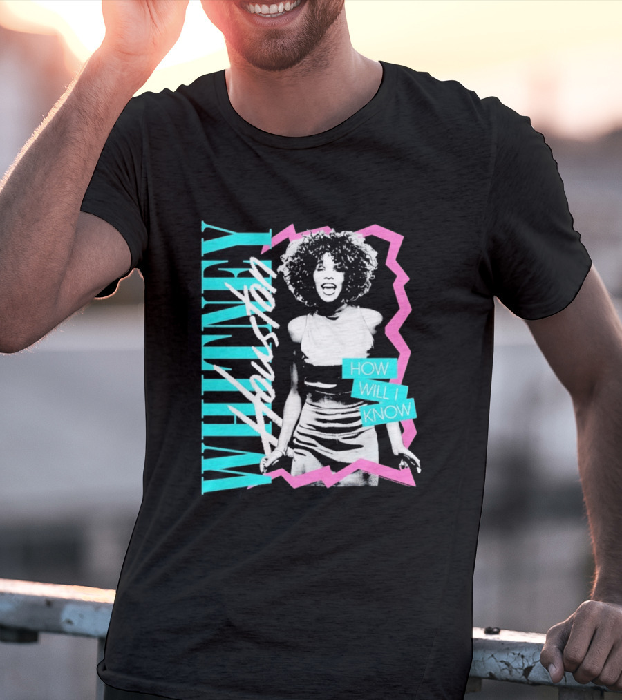 Whitney Houston How Will I Know Vintage Style Music Icon Retro 80s Fashion T-Shirt