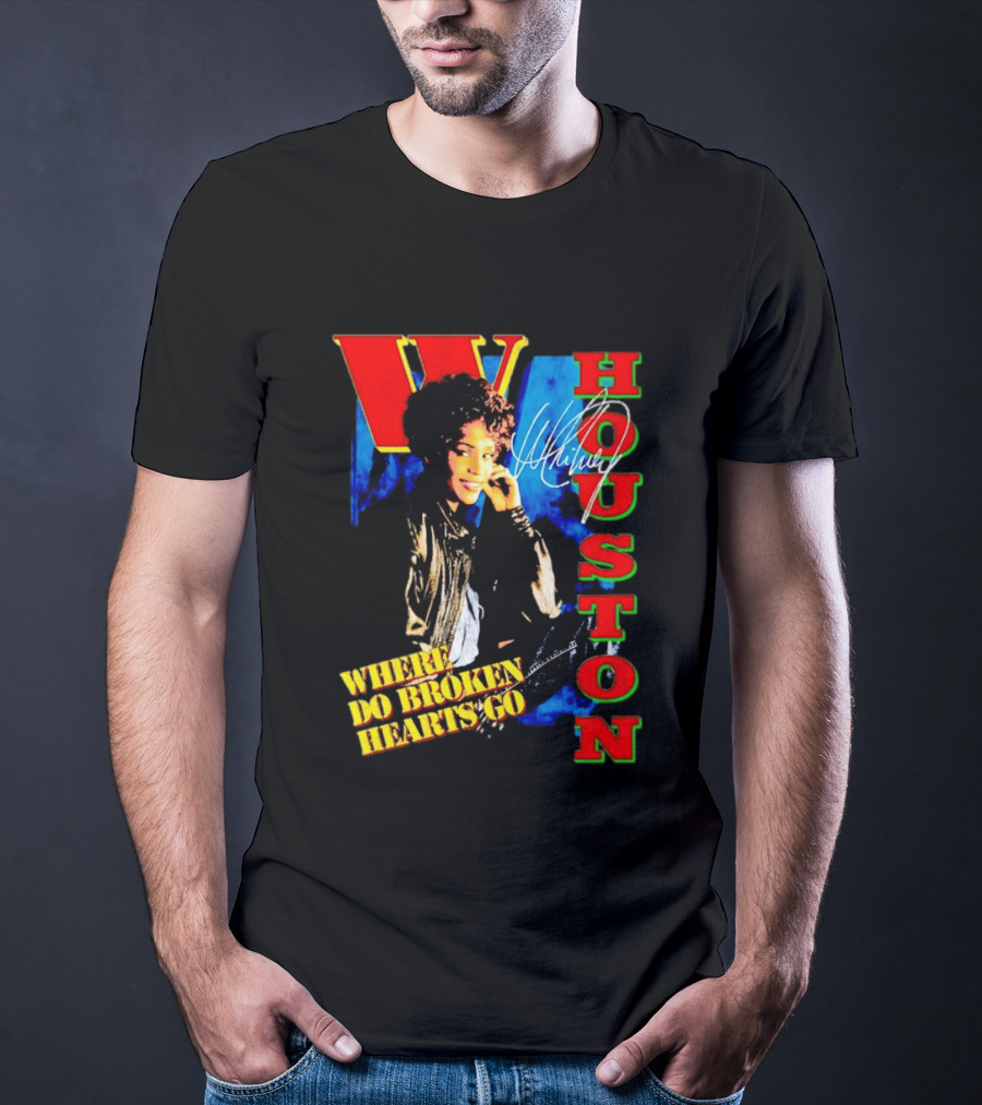 Whitney Houston Where Do Broken Hearts Go Signature T-Shirt
