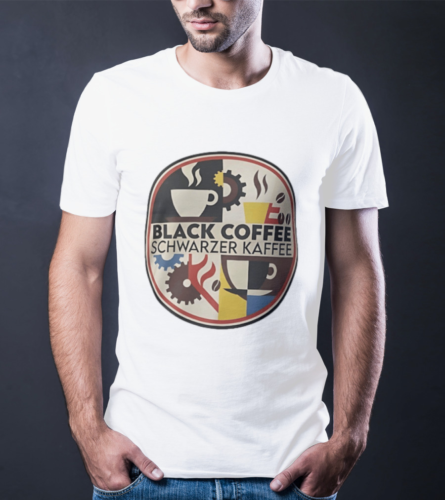 Black Coffee Schwarzer Kaffee Caffeine Cups Gears T-Shirt
