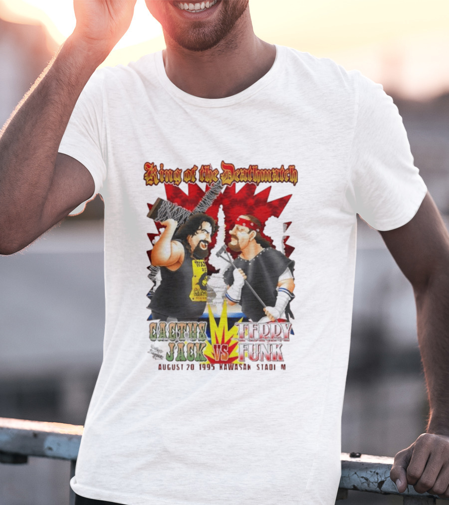King Of The Deathmatch Cactus Jack Vs Terry Funk August 20 1995 Kawasaki Stadium T-Shirt