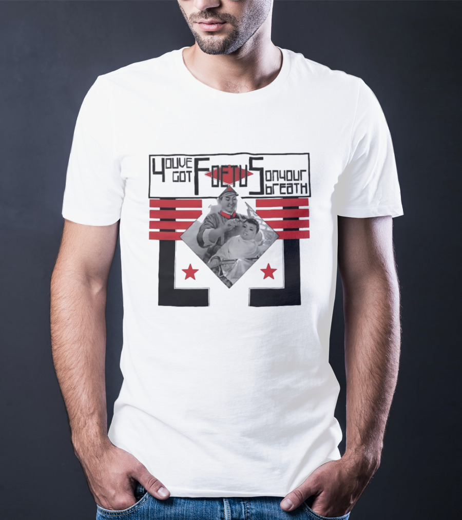 You've Got Foetus On Your Breath Band Retro Barber Propaganda T-Shirt