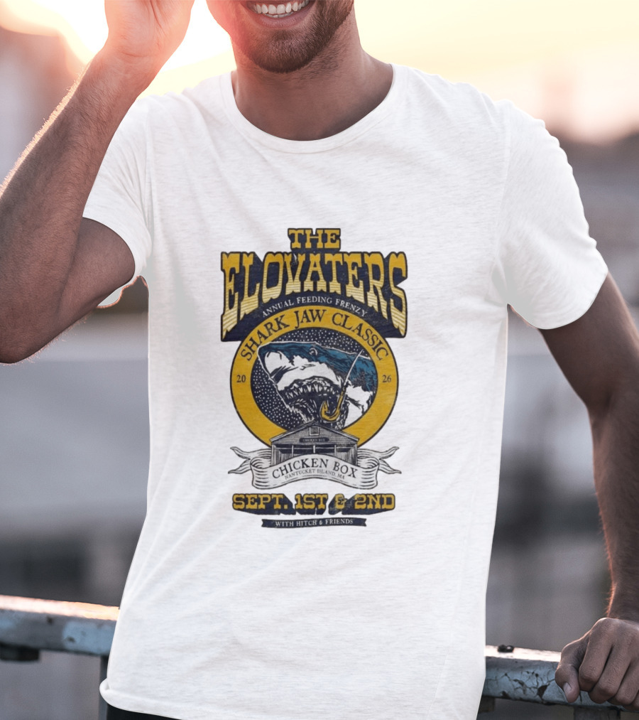 The Elovaters Annual Feeding Frenzy Shark Jaw Classic Nantucket Island MA Chicken Box Sept 1st 2nd 2026 With Hitch Friends T-Shirt