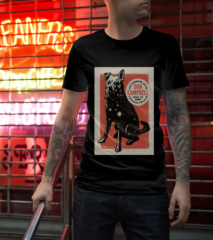 An Evening With Dan Campbell Ukie Club Phila PA Nov 14 2026 George The Dog T-Shirt