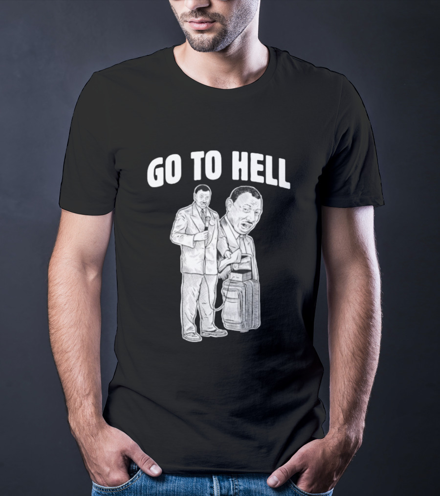 Go To Hell Protest Civil Rights Leader Martin Luther King Jr T-Shirt