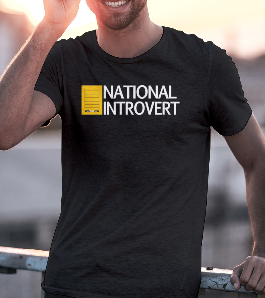 National Introvert Social Anxiety Humor T-Shirt