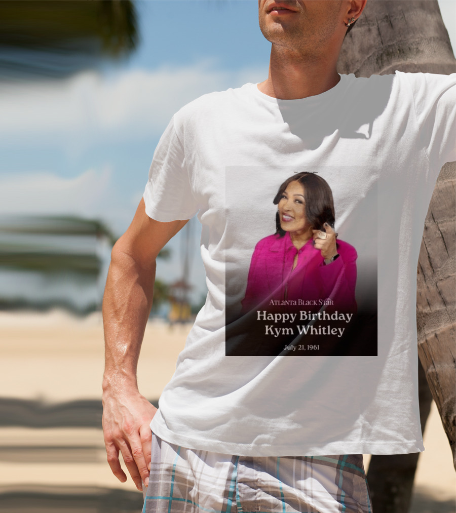 Atlanta Black Star Happy Birthday Kym Whitley July 21 1961 T-Shirt