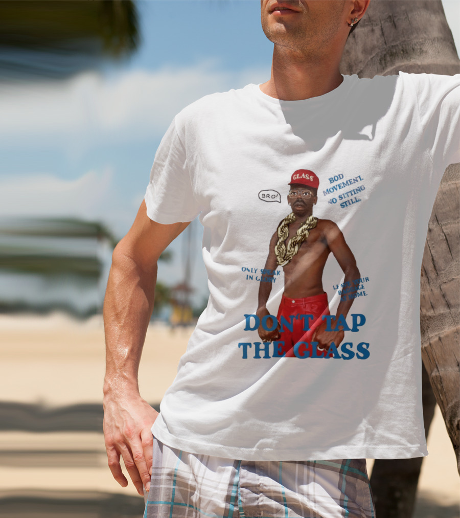 Tyler The Creator Don't Tap The Glass Bro Moment Fashion T-Shirt