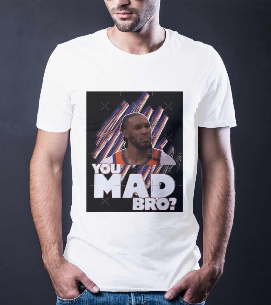 Jae Crowder You Mad Bro Meme Phoenix Suns Basketball Fan T-Shirt
