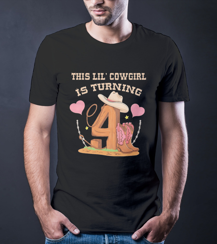 This Lil' Cowgirl Is Turning 4 Birthday Outfit Cowboy Hat Boots Hearts T-Shirt