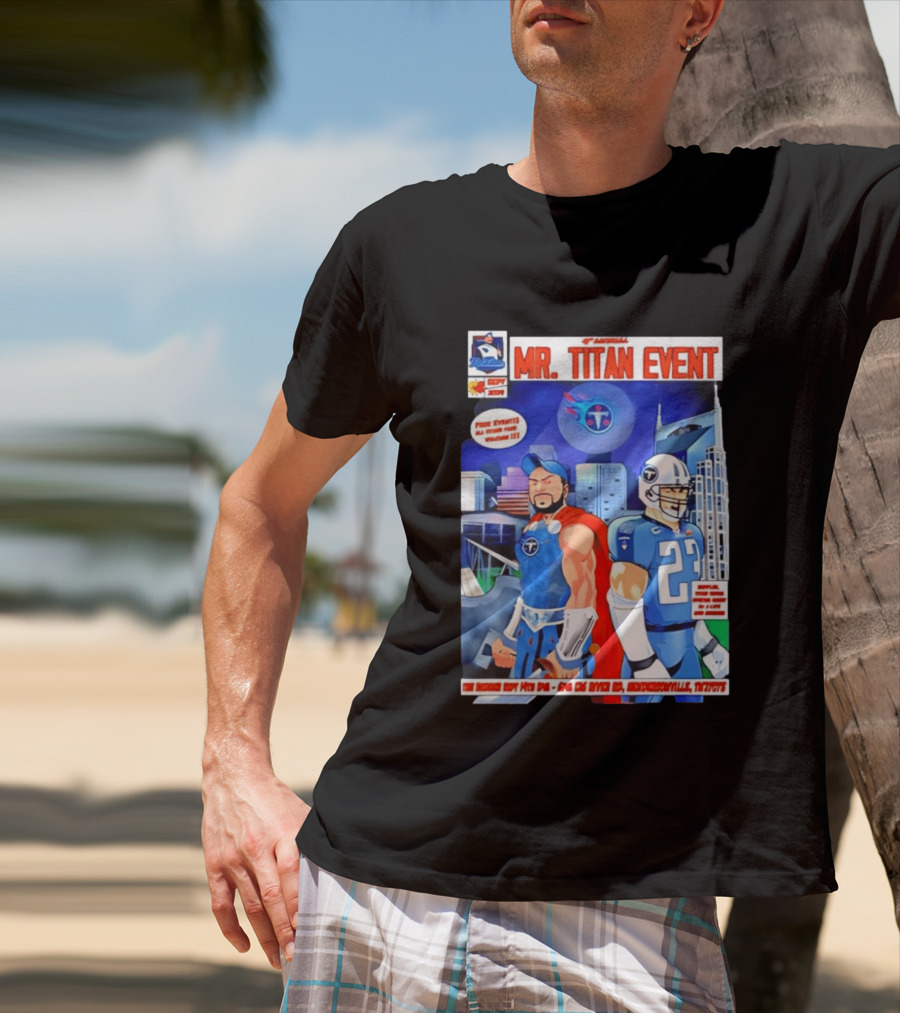 6th Annual Mr. Titan Event Sept 14 One 125 River Rd Hendersonville Tennessee T-Shirt