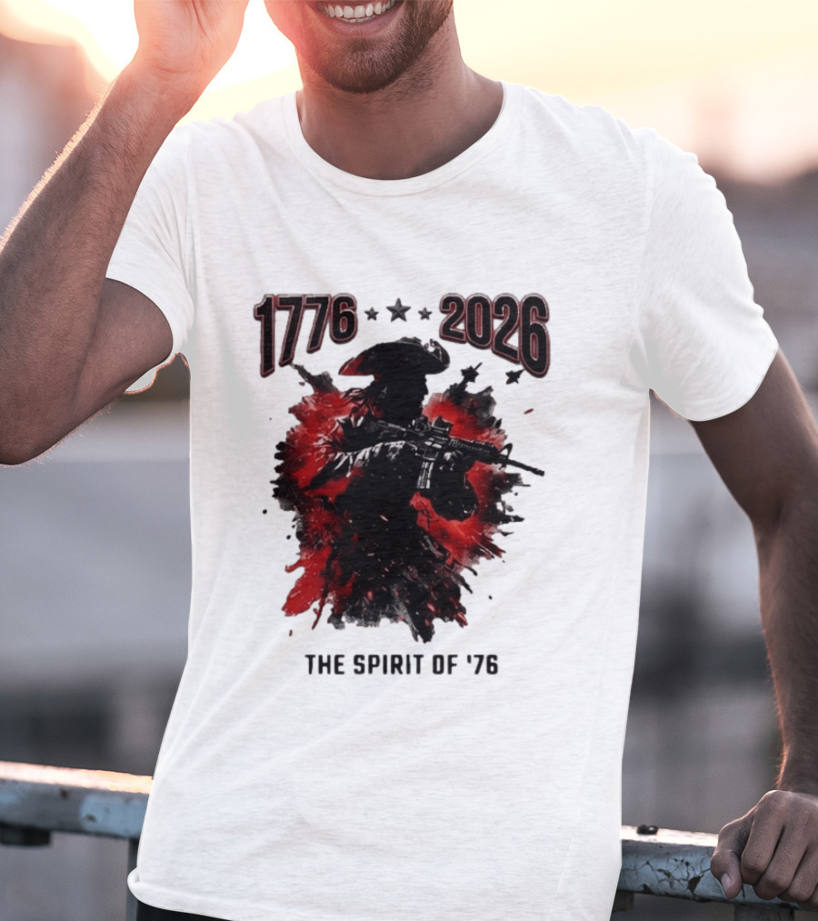 1776 2026 The Spirit Of '76 USA Patriotic Soldier T-Shirt