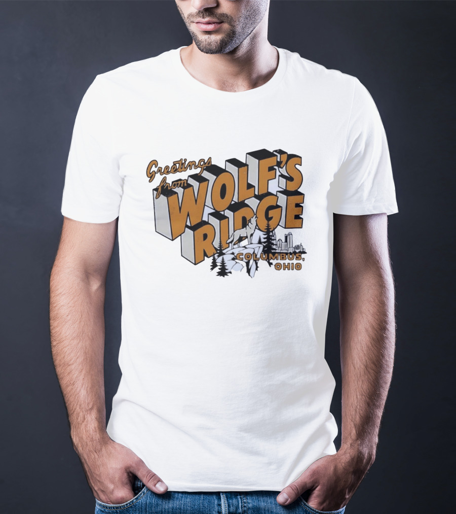 Greetings From Wolf's Ridge Columbus Ohio Wolf And Skyline Scene T-Shirt