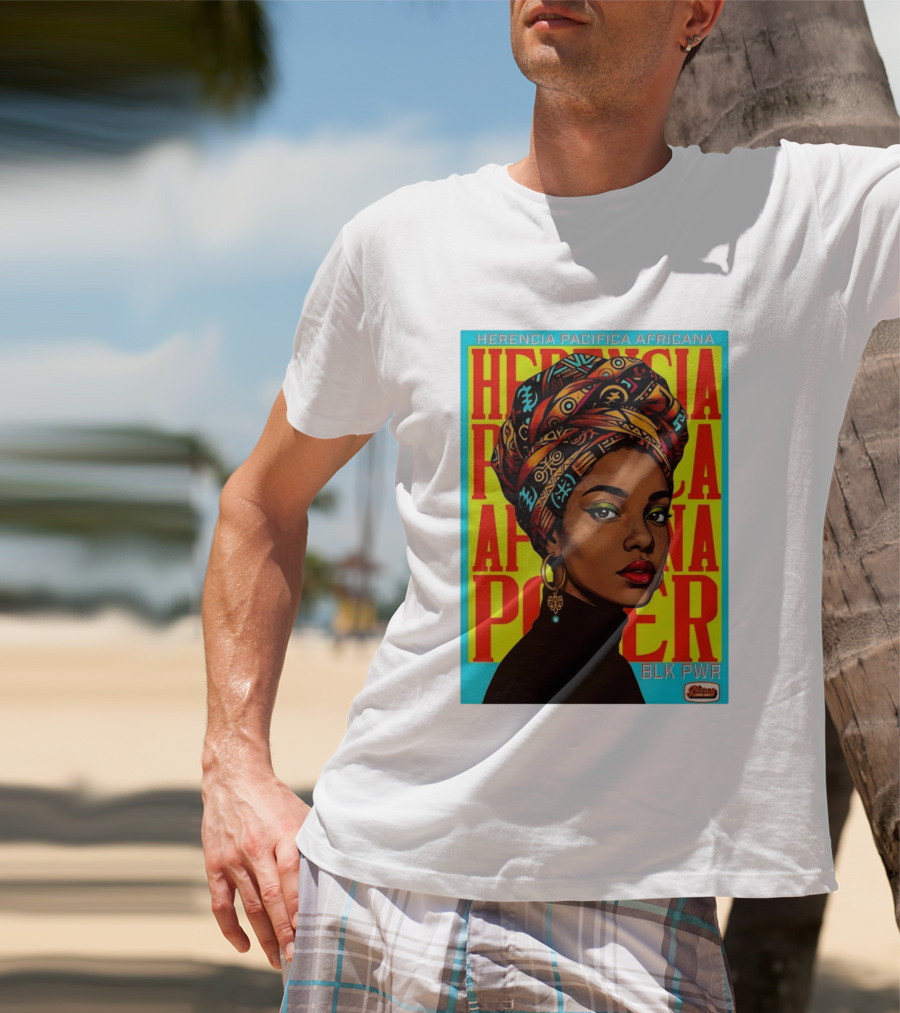 Herencia Pacifica Africana Power Blk Pwr Narez Wear T-Shirt