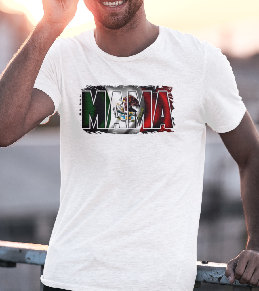 Mama Mexico Mexican Flag National Pride T-Shirt