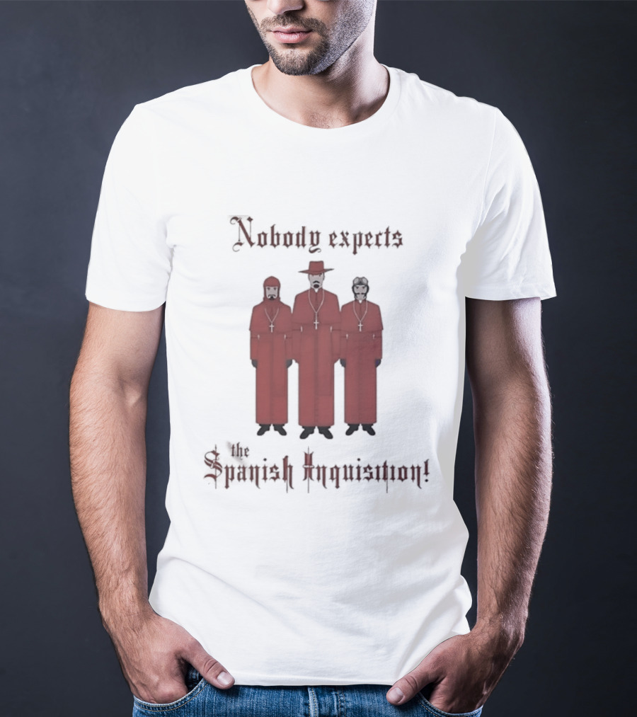 Monty Python Nobody Expects The Spanish Inquisition T-Shirt